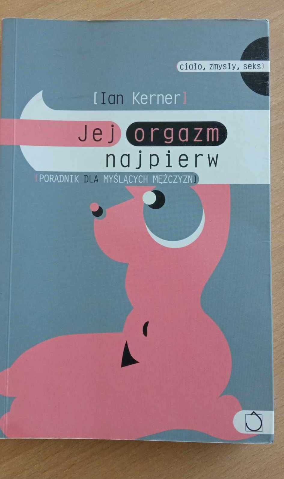 Kerner Ian - Jej orgazm najpierw