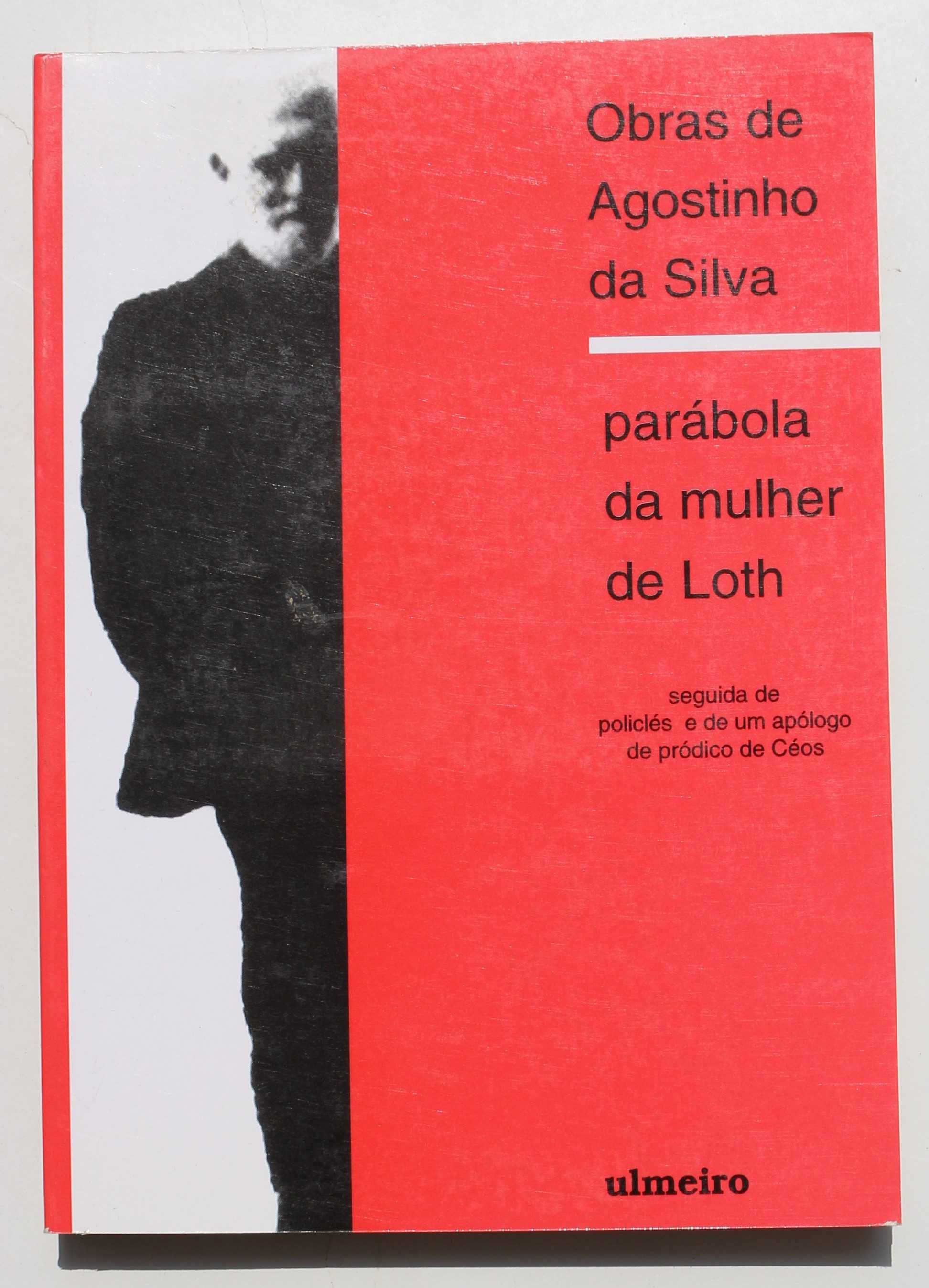 Agostinho da Silva - A Vida de Pasteur + 3 títulos