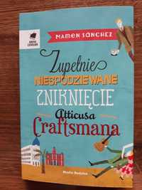 Mamen Sanchez - Zupełnie niespodziewanie zniknięcie Atticusa Craftsman