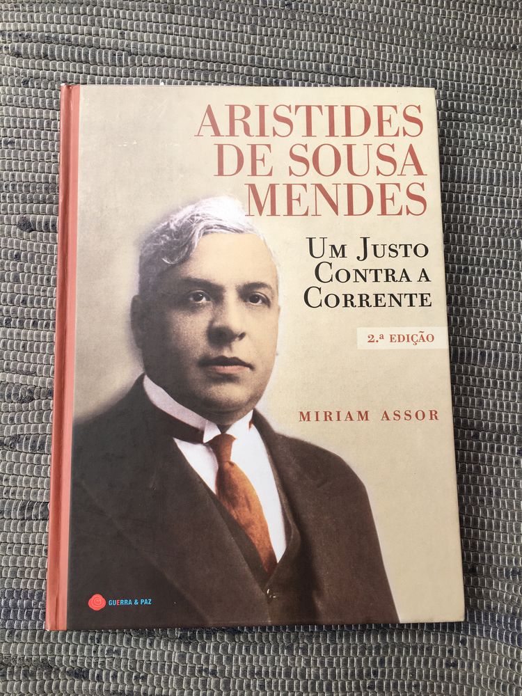 Aristides de sousa mendes um justo contra a corrente