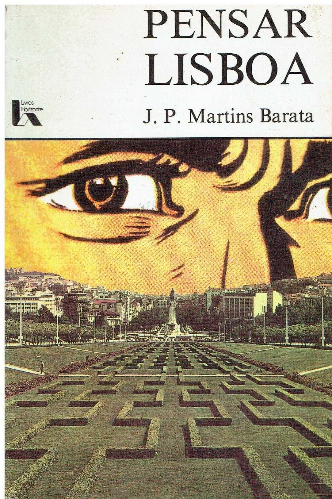 746
	
Pensar Lisboa  
de J. P. Martins Barata.