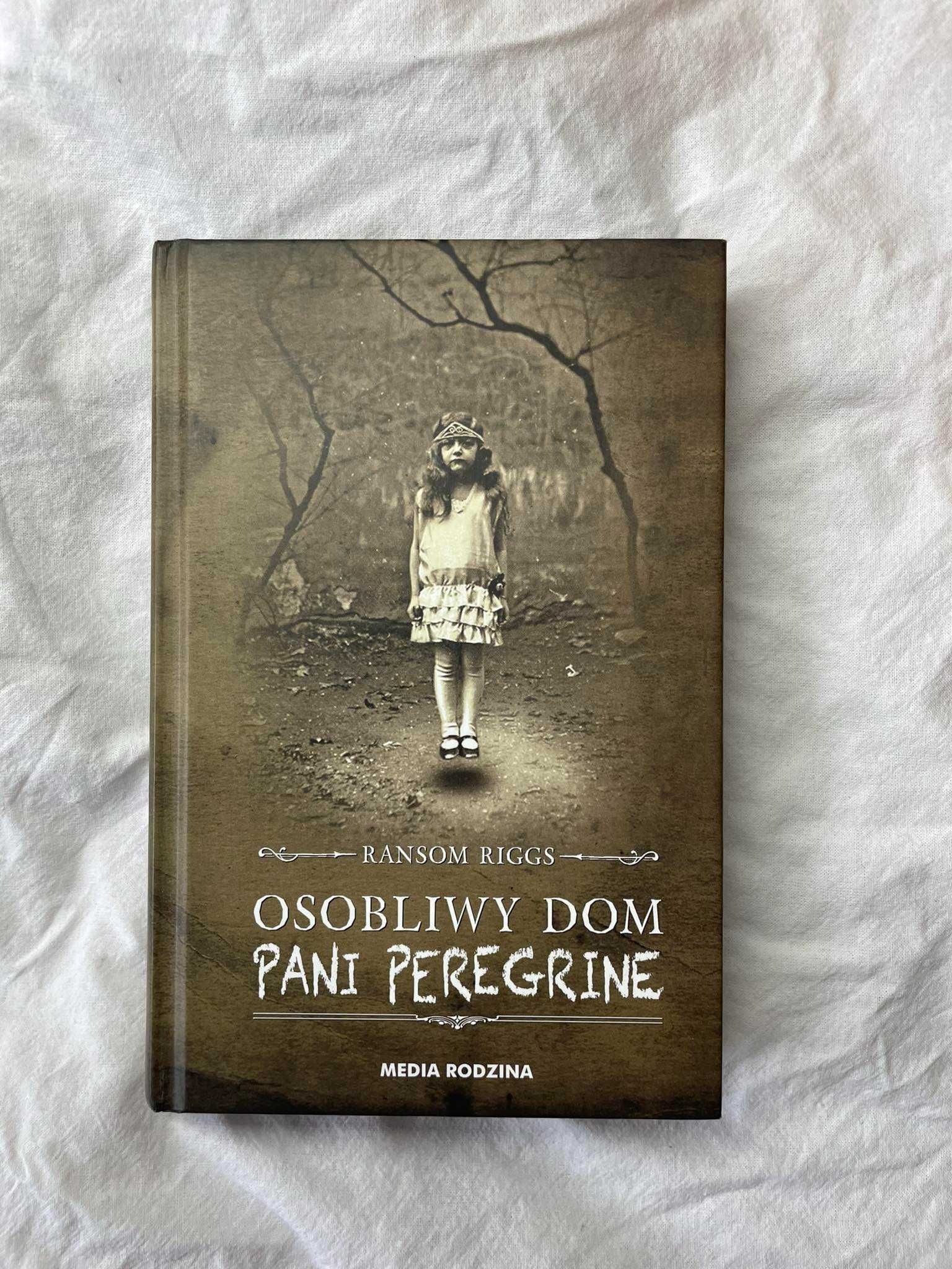 Osobliwy dom pani Peregrine - Ransom Riggs