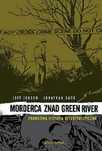 Morderca znad Green River KBoom Jeff Jensen, Jonathan Case Rok wydania