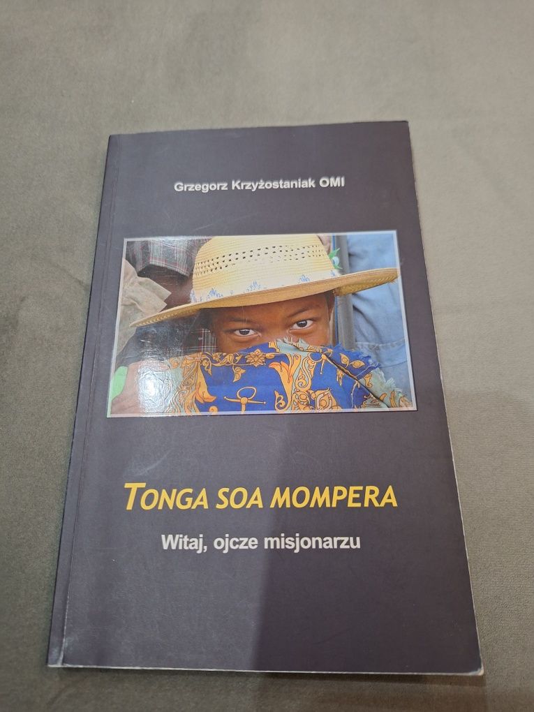 Tonga soa mompera. Witaj, ojcze misjonarzu