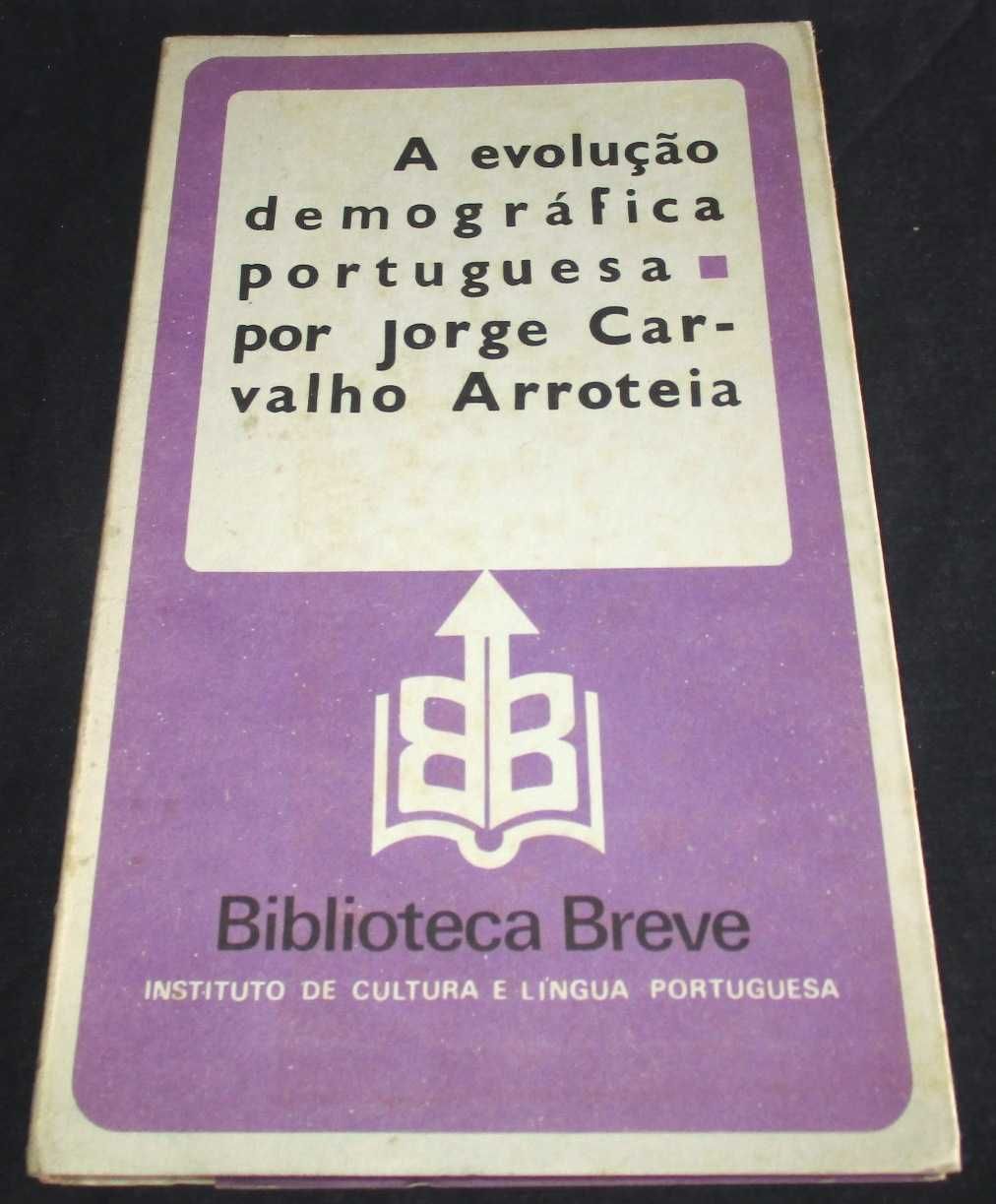 Livro A Evolução Demográfica portuguesa Jorge Carvalho Arroteia