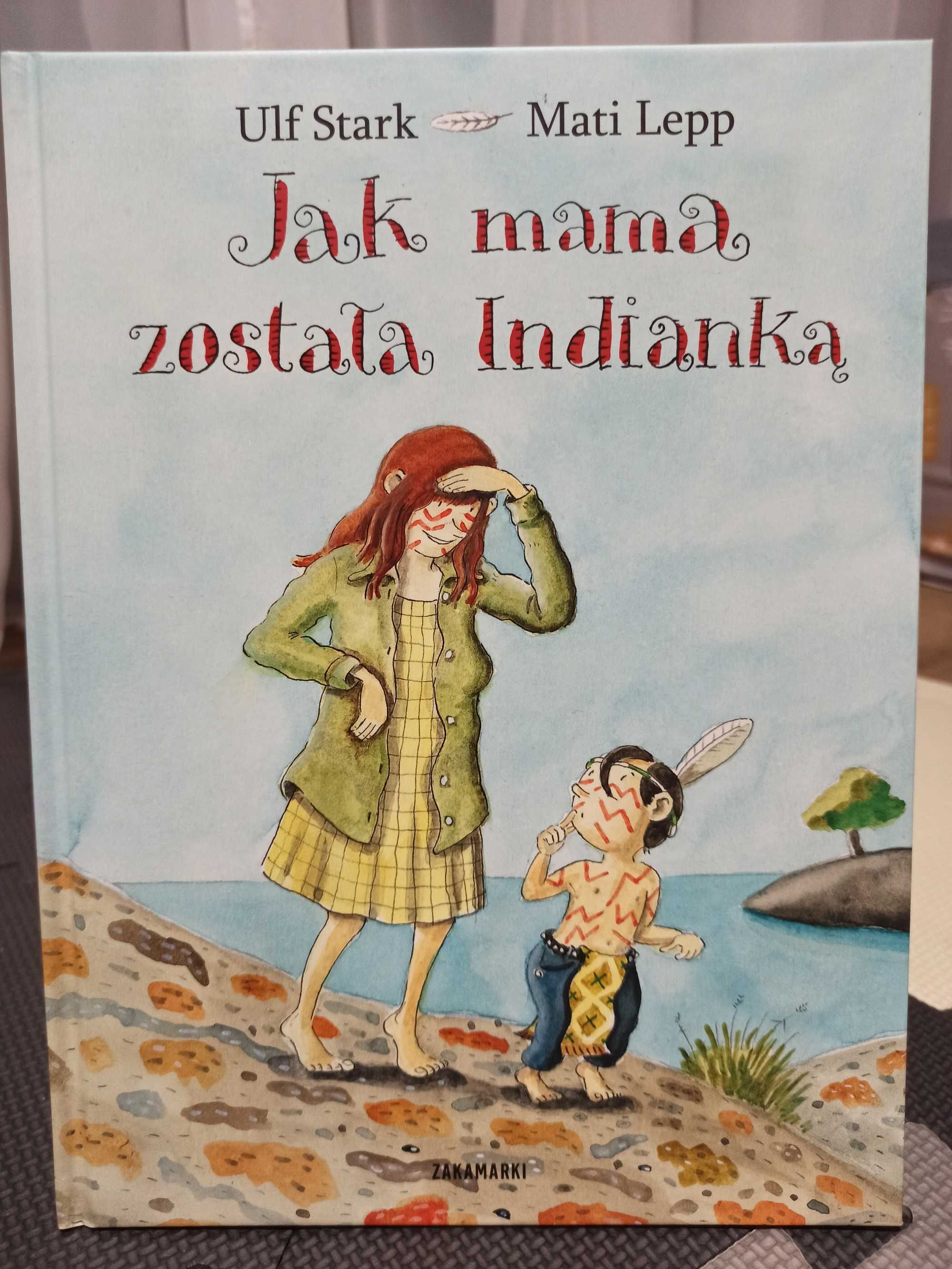 Jak mama została Indianką?