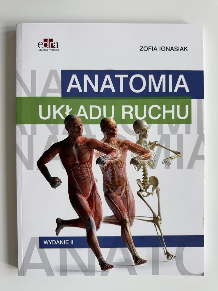 Anatomia układu ruchu wydanie II drugie Zofia Ignasiak