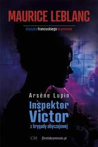 Arsene Lupin: Inspektor Victor Z Brygady.