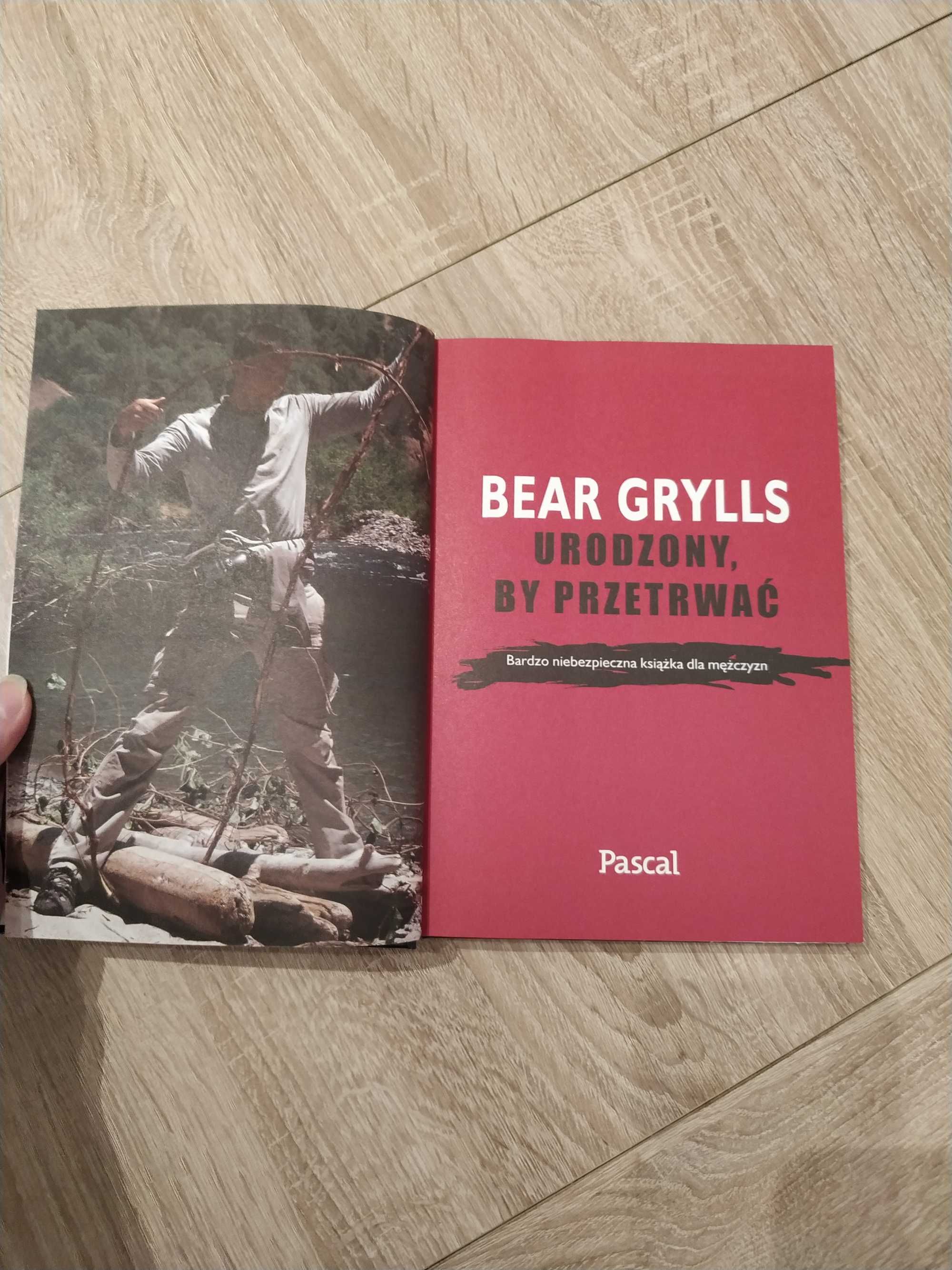 Książka Bear Grylls, Urodzony, by przetrwać