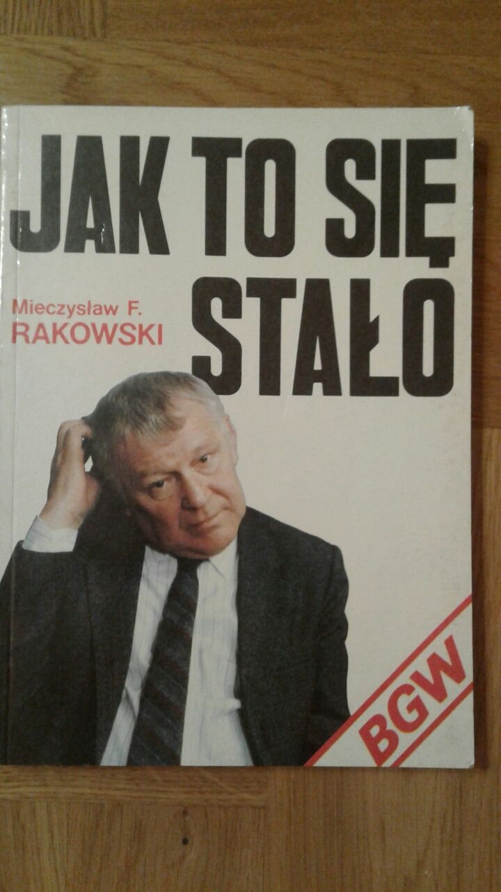 Mieczysław Rakowski Jak to się stało