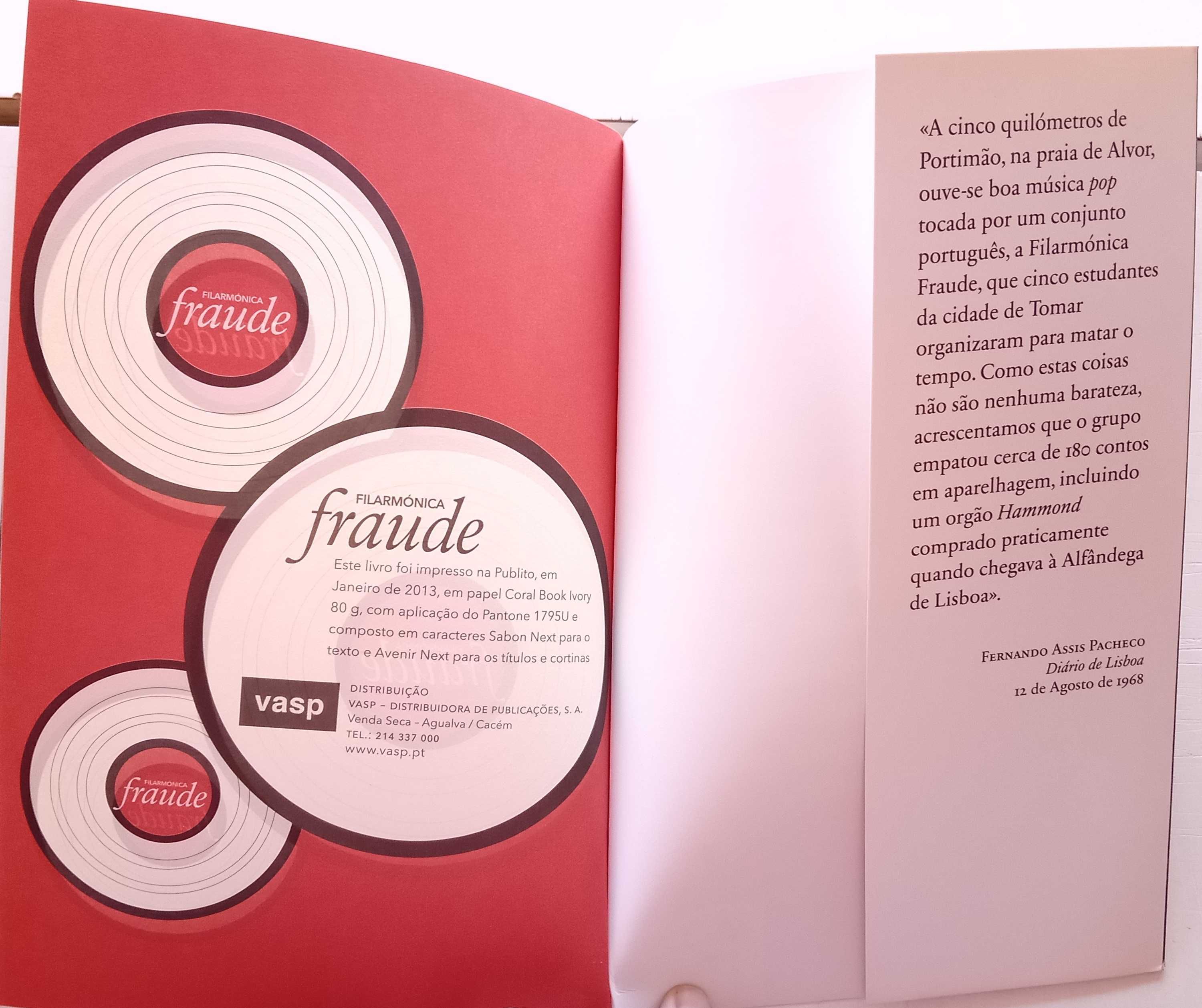 Filarmónica Fraude  - - - E Tudo Acabou em 69 - - - - Livro