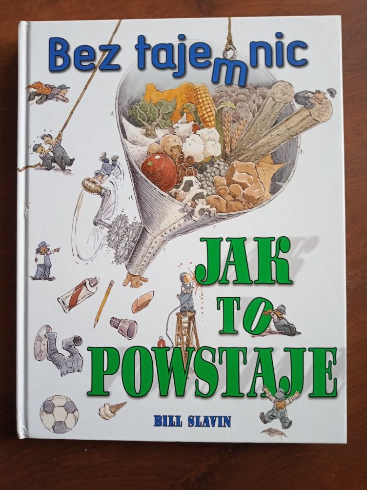 Jak to powstaje, bez tajemnic