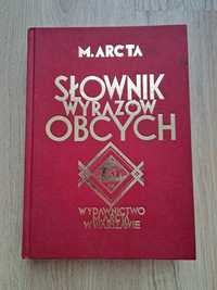 M. Arcta Słownik wyrazów obcych 1929 Warszawa 31000 wydanie IX Reprint