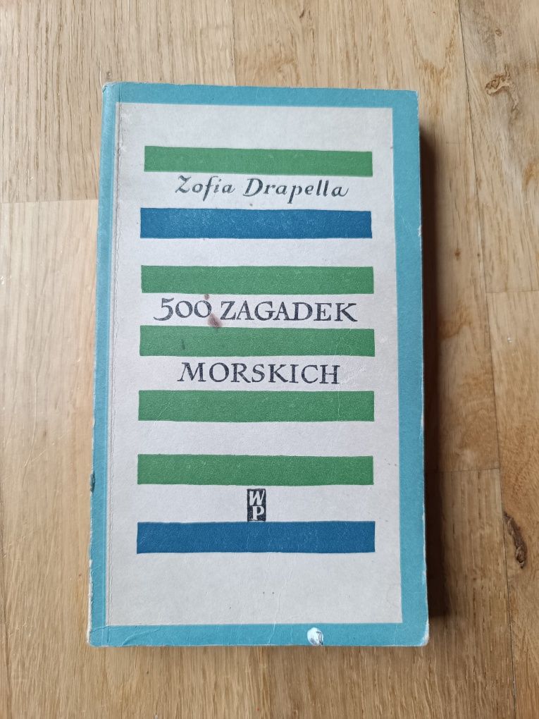 500 zagadek morskich - Zofia Drapella 1965