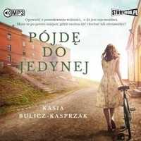 Pójdę Do Jedynej Audiobook, Kasia Bulicz-kasprzak