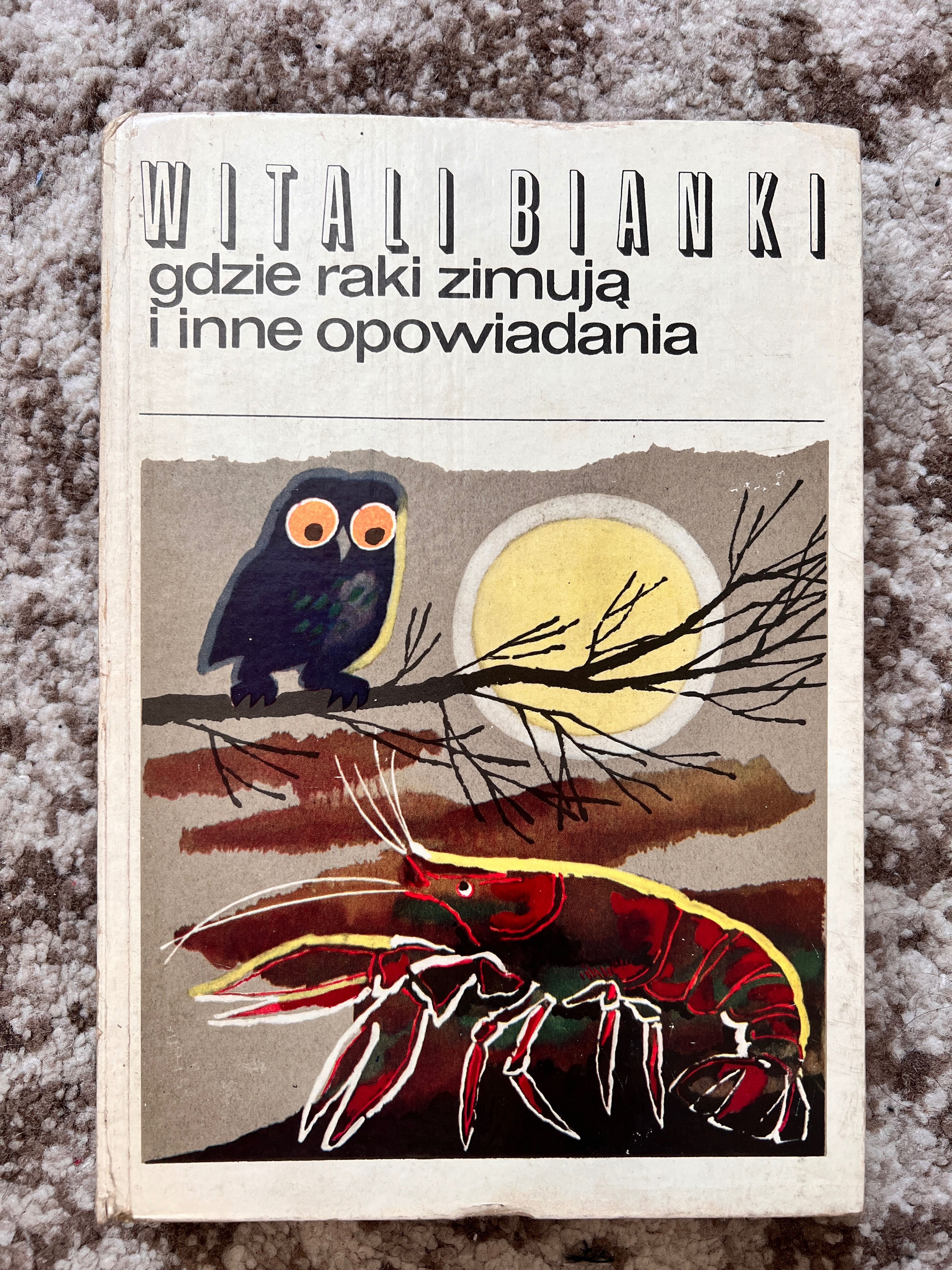Ksiazanka WITALI BIANKI gdzie raki zimuja
i inne opowiadania