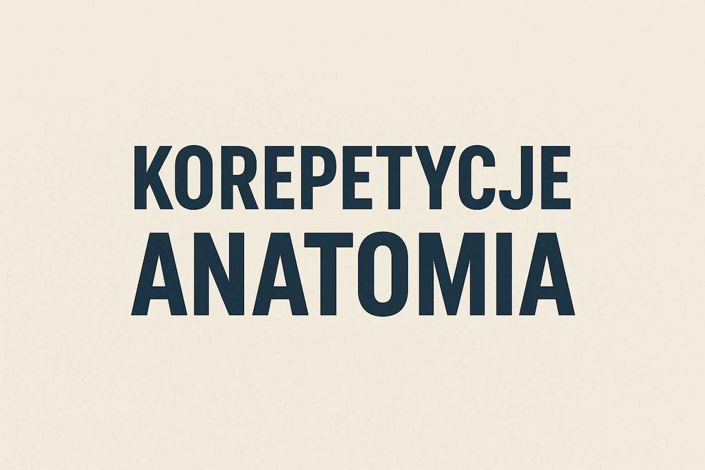 Korepetycje z Anatomii
