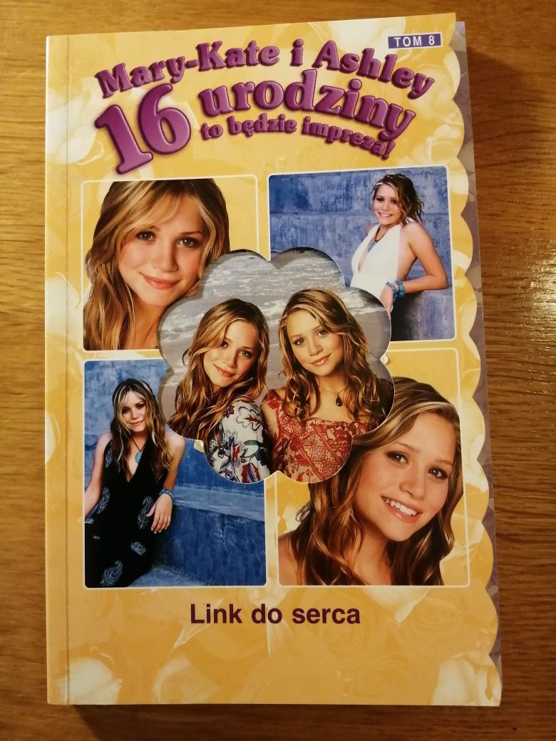 Mary Kate i ashley 16 urodziny to będzie impreza Tom 8 link do serca