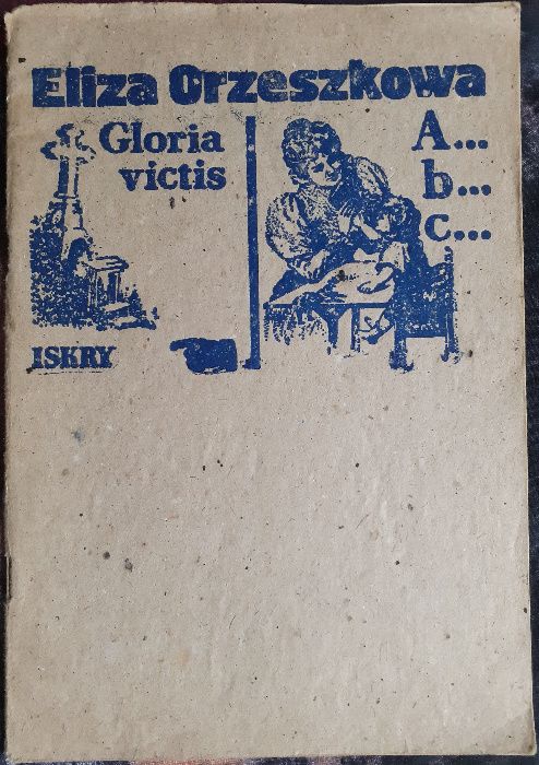 Gloria victis Eliza Orzeszkowa Iskry 1982