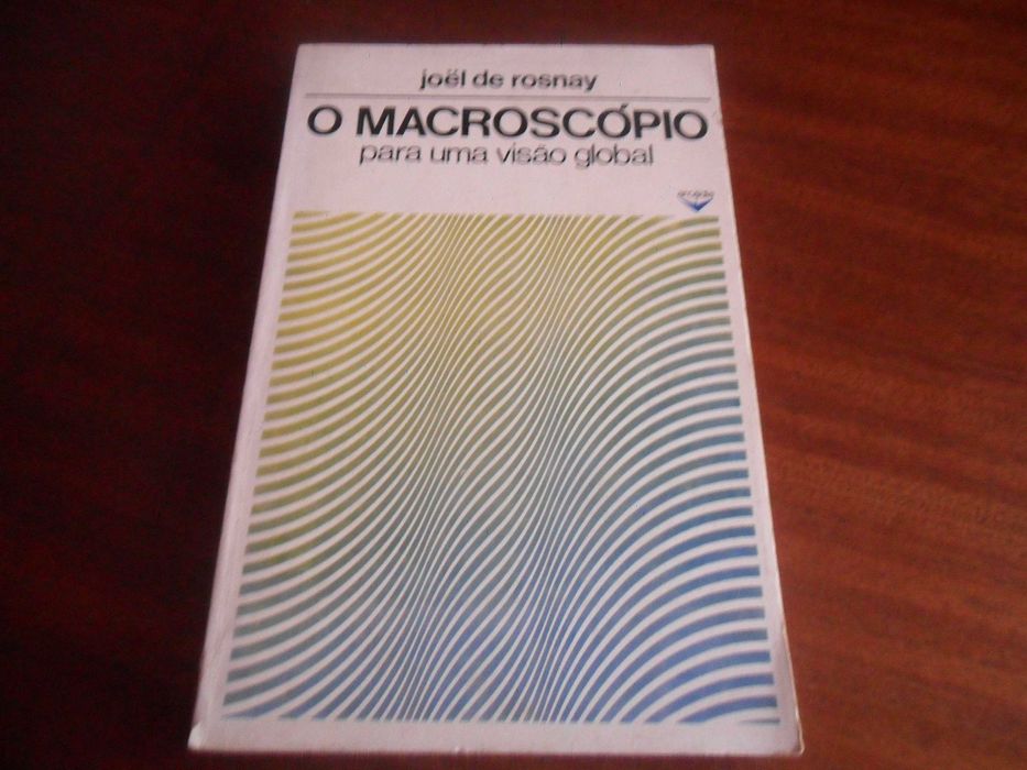 "O Macroscópio" - Para uma Visão Global de Joel de Rosnay - 1ª Ed 1977