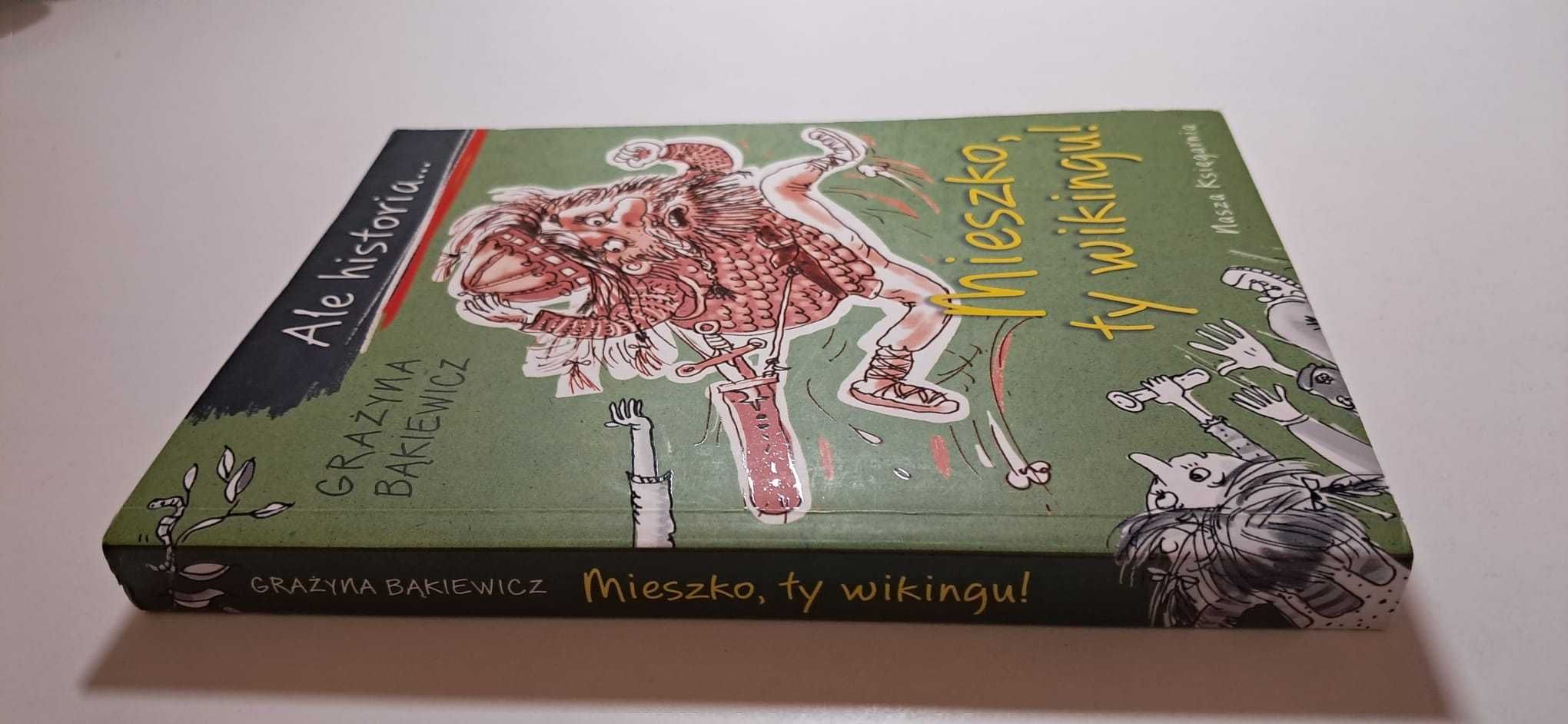 ale historia...  Mieszko, ty wikingu!