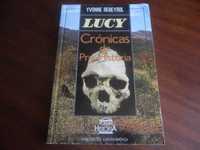 "Lucy - Crónicas da Pré-História" de Ivonne Rebeyrol - 1ª Edição 1992
