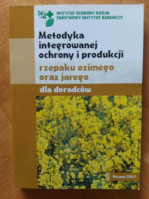 Metodyka integrowanej ochrony rzepaku ozimego oraz jarego