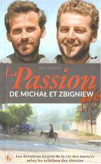 La Passion de Michał et Zbigniew - Alex Cordero