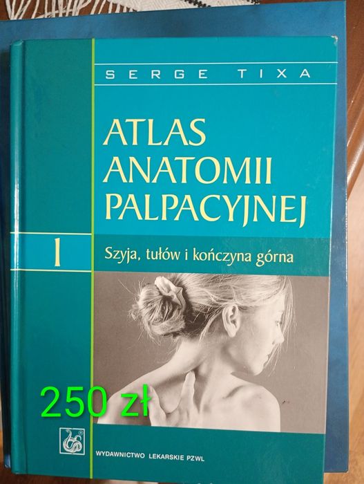 Atlas anatomii palpacyjnej Serge Tixa