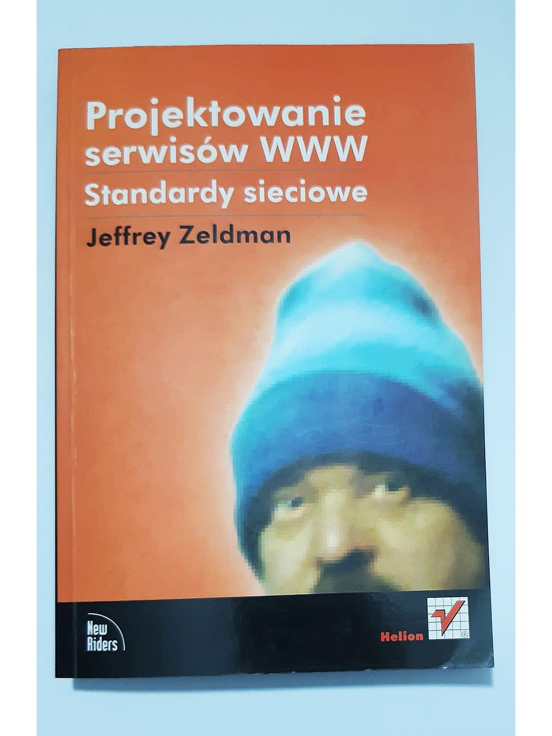 Projektowanie serwisów WWW standardy sieciowe Zeldman H41