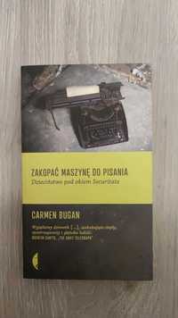 Zakopać maszynę do pisania Carmen Bugan