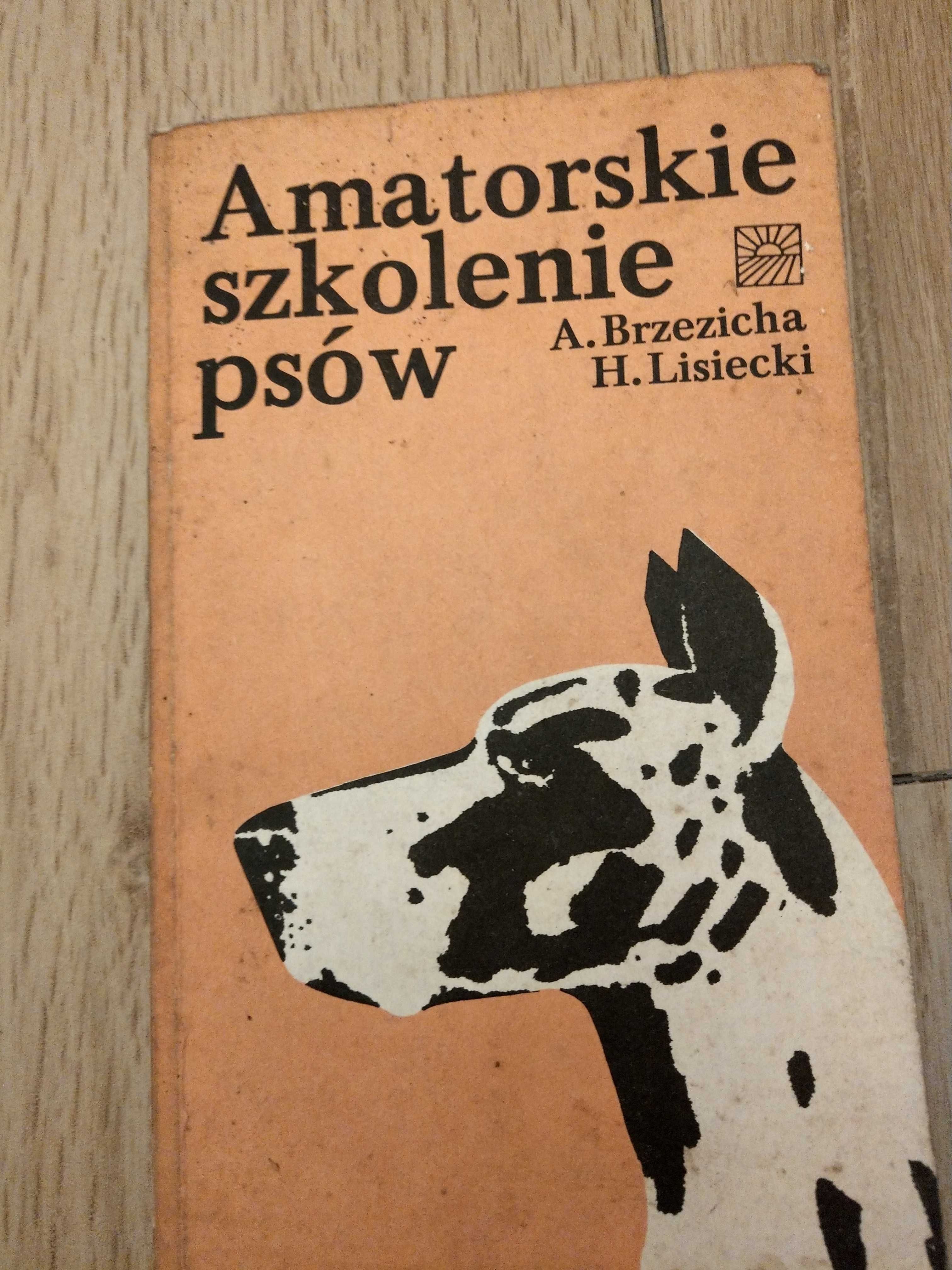 "Amatorskie szkolenie psów" Antoni Brzezicha, Henryk Lisiecki