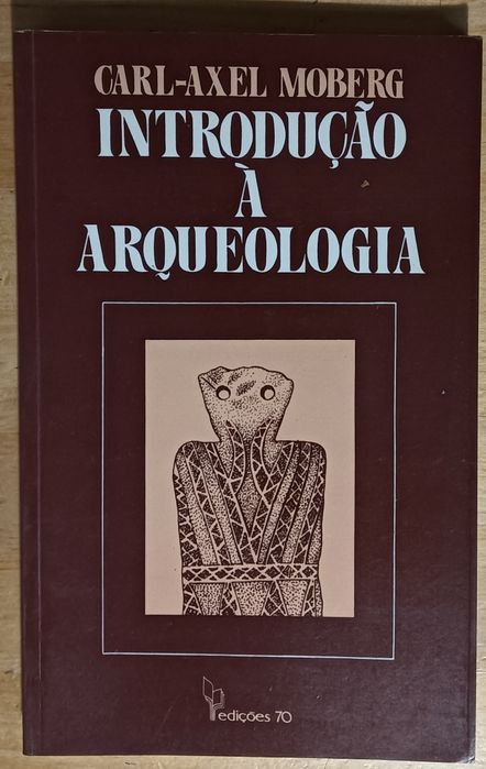 introdução a arqueologia. Carl-Axel Moberg