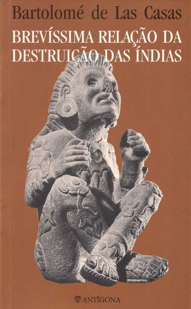 BARTOLOMÉ DE LAS CASAS-Brevíssima Relação da Destruição das Índias