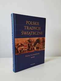 Polskie Tradycje Świąteczne- Hanna Szymanderska