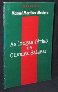 Livro As Longas Férias de Oliveira Salazar 1996