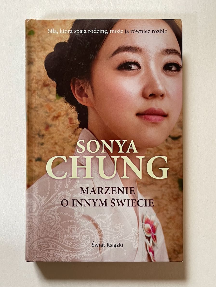 Książka Sonya Chung "Marzenie o innym świecie" [stan idealny]
