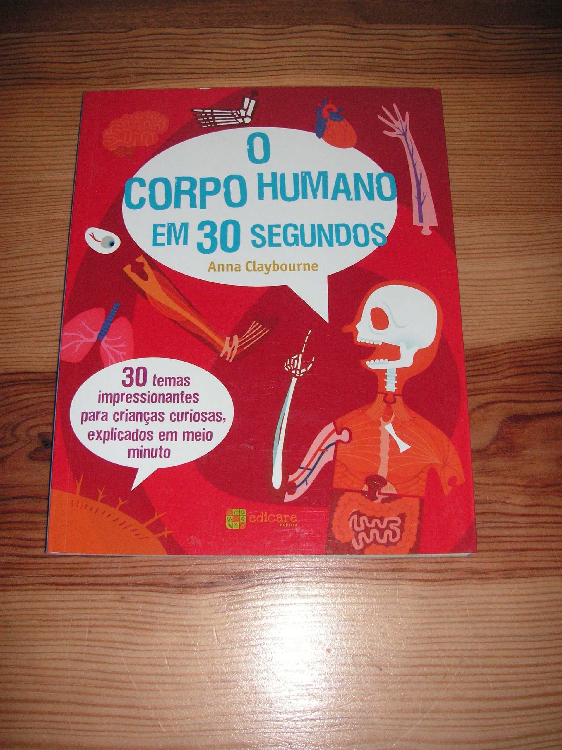 Como funciona o meu Corpo e o Corpo Humano em 30 Segundos