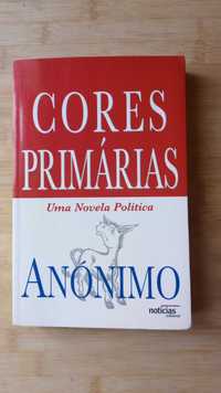 Cores Primária- Uma novela Política de Anónimo