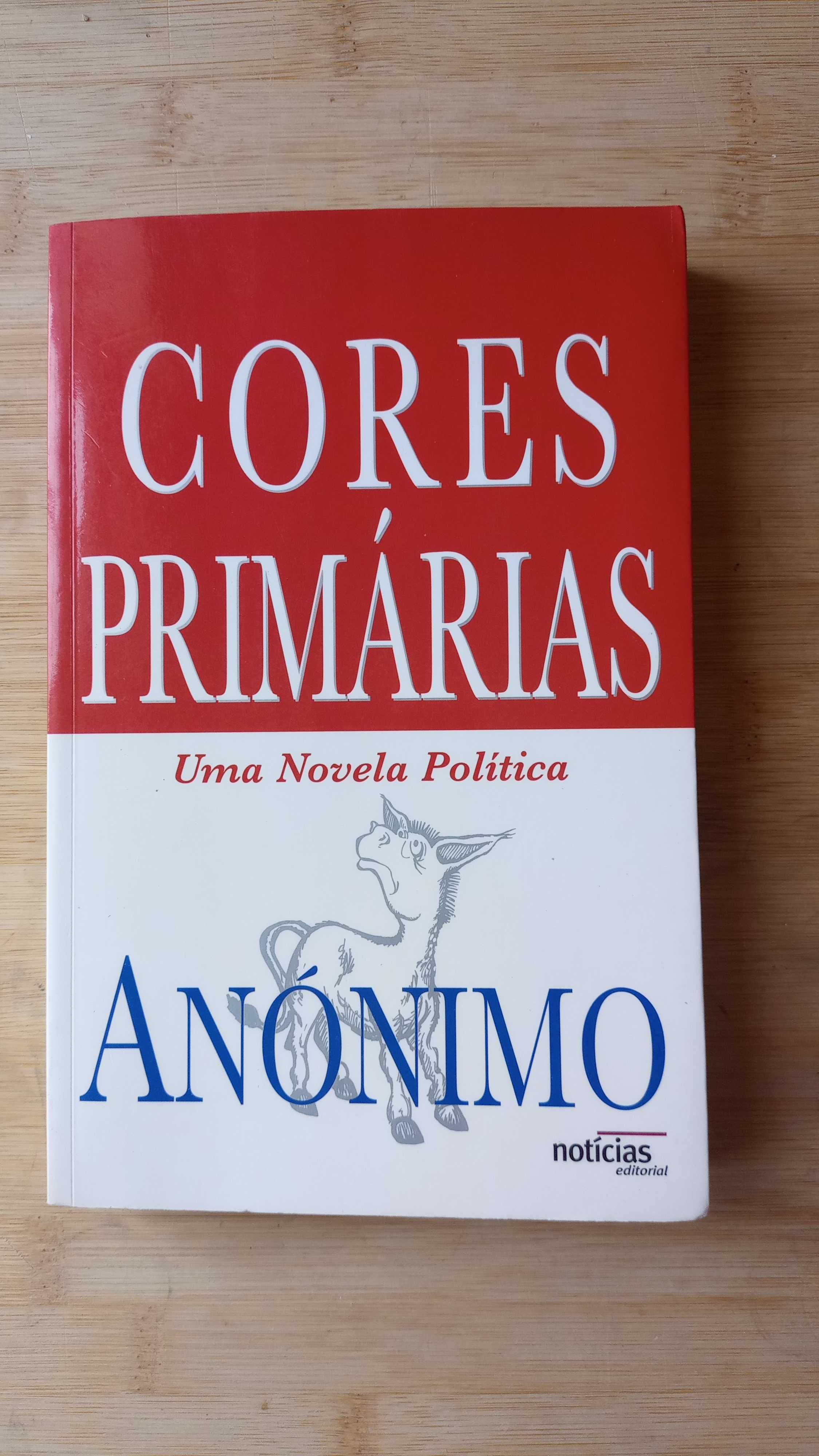 Cores Primária- Uma novela Política de Anónimo