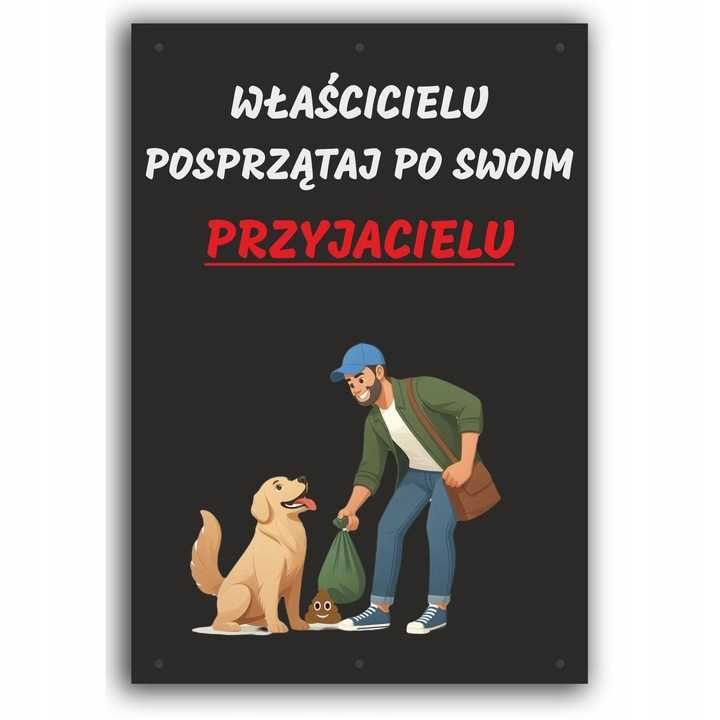 Tabliczka właścicielu sprzątaj po swoim psie 21x15 cm