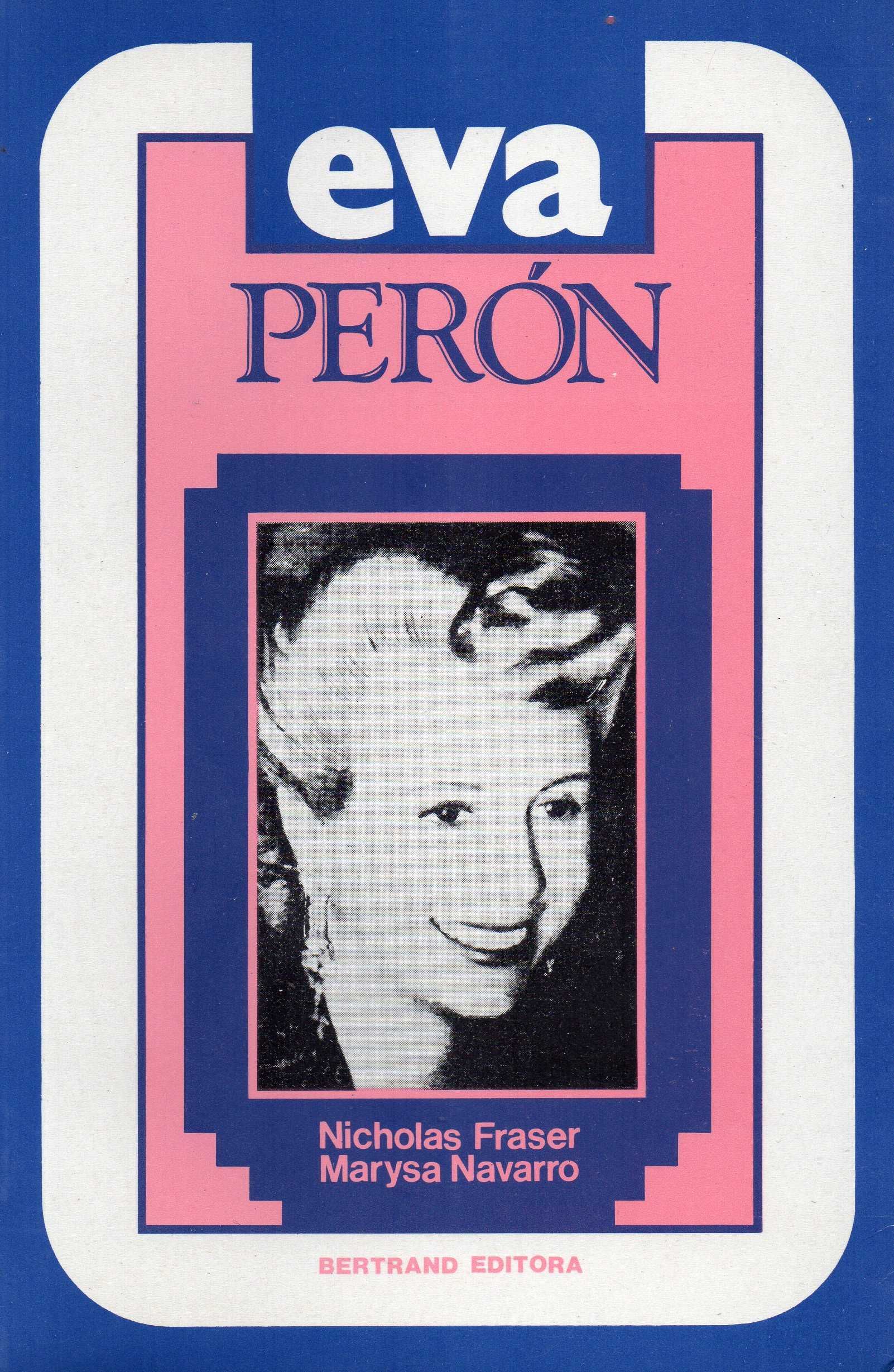 Eva Perón de Nicholas Fraser