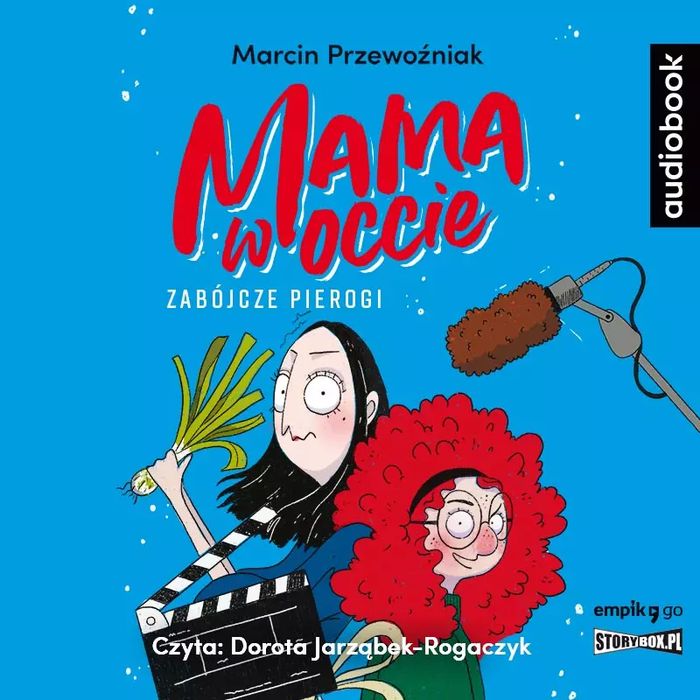 Mama w occie. Zabójcze pierogi Tom 1. Audiobook. StoryBox