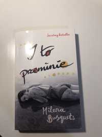 I to przeminie - Milena Busquets