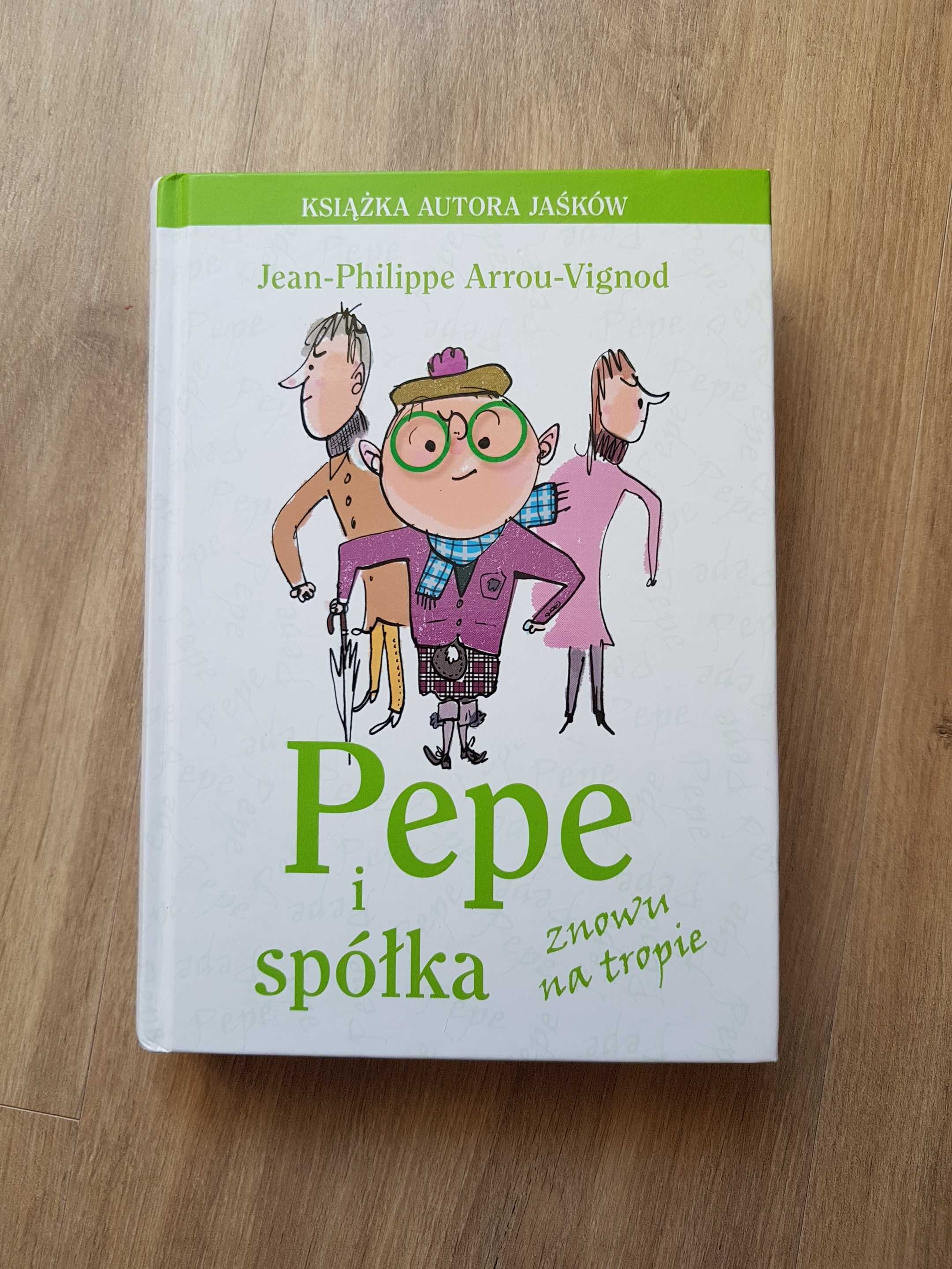 Pepe i spółka znowu na tropie Jean Philippe Arrou-Vignod ZNAK