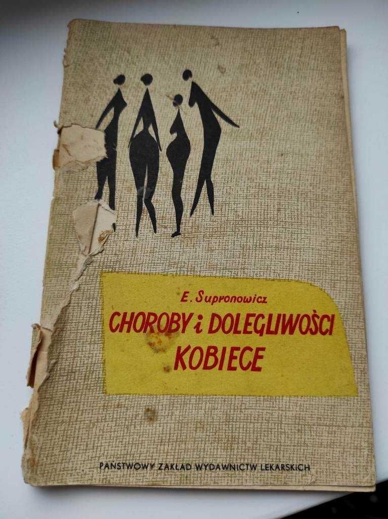 choroby i doleglowości kobiece supronowicz prl