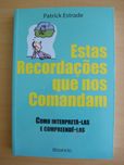 Estas Recordações que nos Comandam de Patrick Estrade