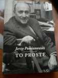 TO PROSTE Jerzy Pomianowski