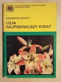 Lilia najpiękniejszy kwiat -Kazierz Mynett