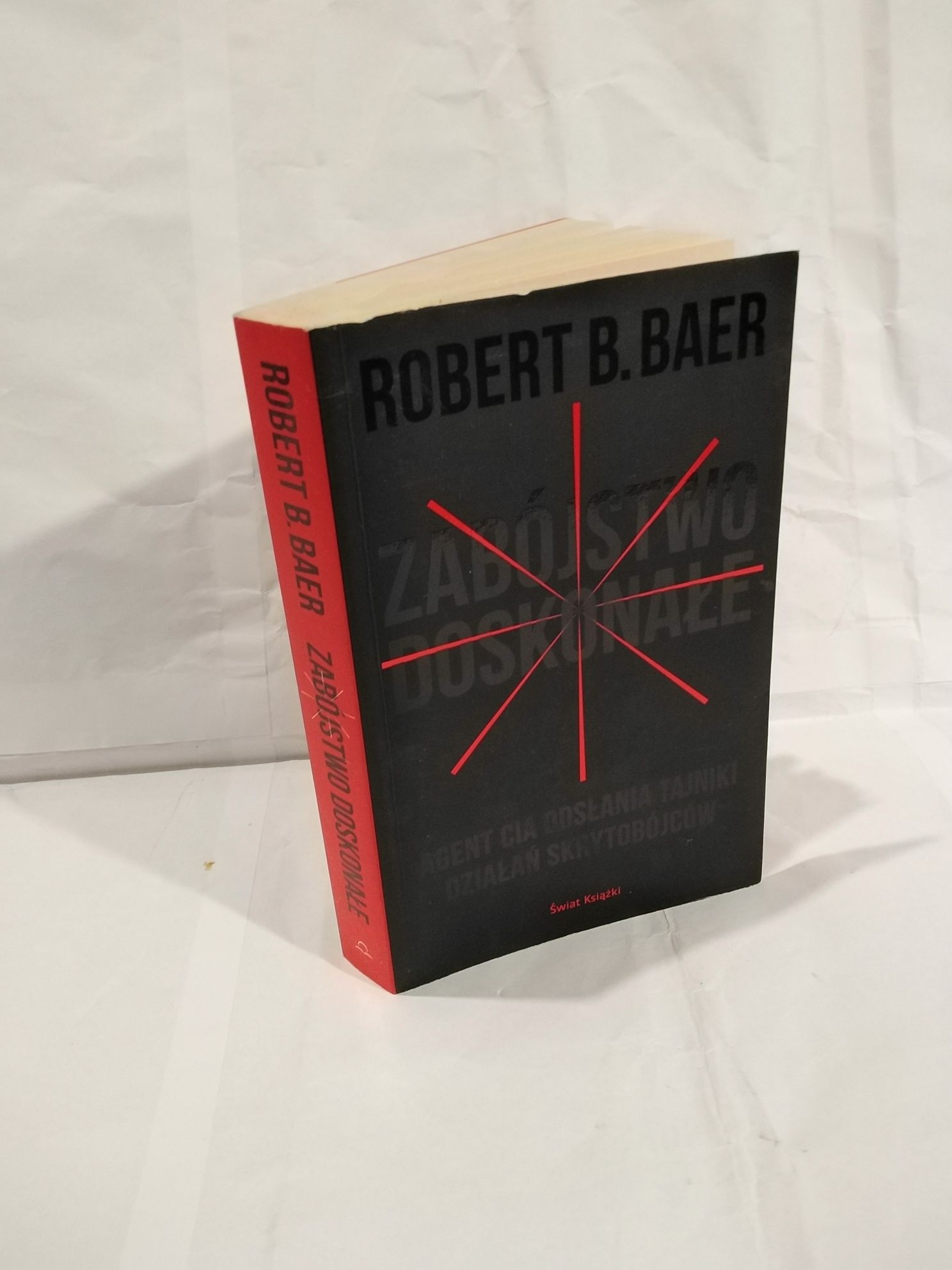 Zabójstwo doskonałe - Robert B Baer
